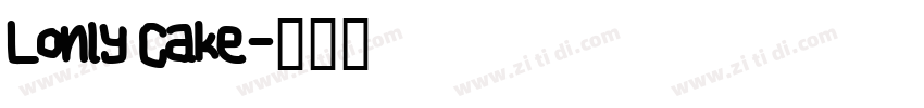 Lonly Cake字体转换